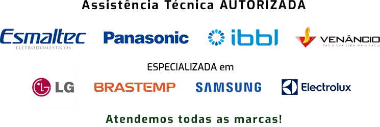 Assistência técnica autorizada Panasonic, IBBL, Venancio, Samsung, Esmaltec